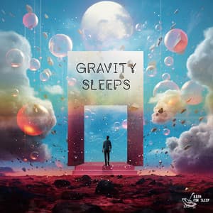 Gravity Sleeps - Rain for Sleep
