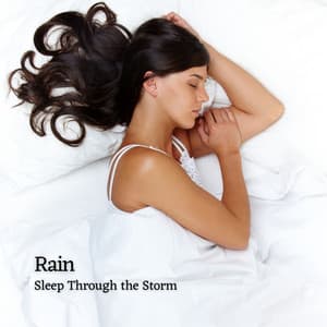 Rain: Sleep Through the Storm - Rain is my Life