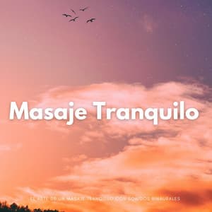 El Arte De Un Masaje Tranquilo Con Sonidos Binaurales - Doctor Hz