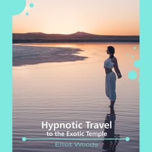 Hypnotic Travel to the Exotic Temple - Elliot Woods