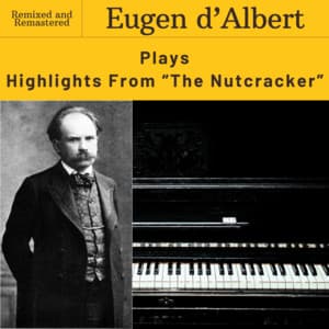 Tchaikovsky: The Nutcracker, Op. 71 - Pyotr Ilyich Tchaikovsky
