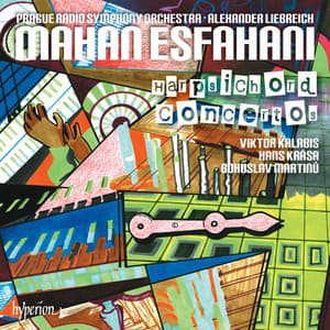 Martinů, Krása & Kalabis: Harpsichord Concertos - Mahan Esfahani
