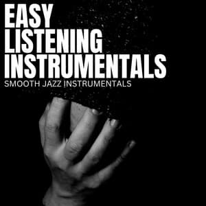 Smooth Jazz Instrumentals - Easy Listening Instrumentals