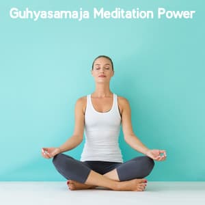 Guhyasamaja Meditation Power - Traditional New Age Asian Music, Tibetan Bowls, Monks - Chinese Relaxation and Meditation