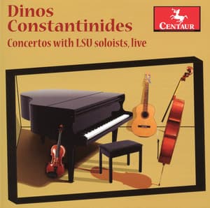 Concertos with LSU Solists - Dinos Constantinides
