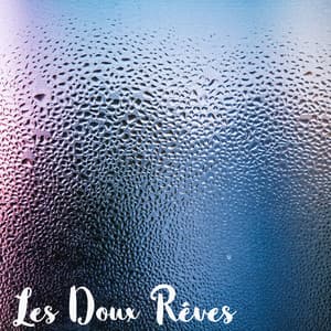 Les Doux Rêves - Bébé Berceuse