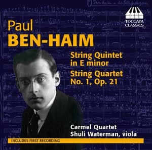 Ben-Haim: String Quartet in E Minor - String Quartet No. 1, Op. 21 - Paul Ben-Haim
