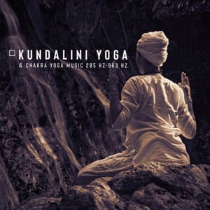 Kundalini Yoga & Chakra Yoga Music 285 Hz-963 Hz: Namaste Calmness Yoga, Face Yoga Exercises, Summer Body Hz Yoga Workout - Namaste Healing Yoga