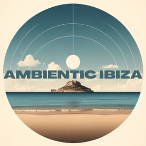 Ambientic Ibiza - Ethan Calloway