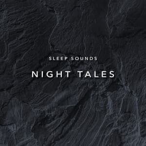 Sleep Sounds Night Tales - Rain and Chill