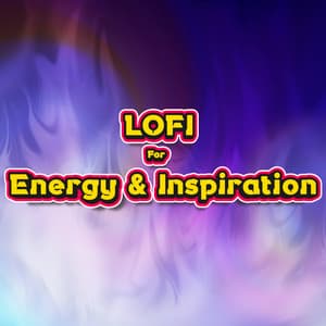 Chill Lofi For Energy & Inspiration - Energetic Lo Fi HipHop Playlist