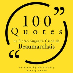 100 Quotes by Pierre-Augustin Caron de Beaumarchais - Beaumarchais