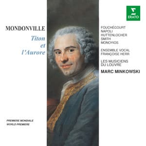 Mondonville: Titon et l'Aurore, Op. 7 - Jean-Joseph Cassanéa De Mondonville
