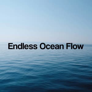 Endless Ocean Flow - Ocean Sounds ACE