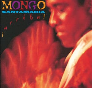 Arriba! - Mongo Santamaria