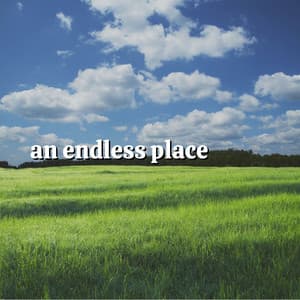 An Endless Place - Worldwide Nature Studios
