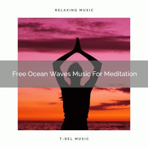 Free Ocean Waves Music For Meditation - Sanctuary Of Relax