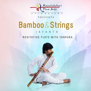 Bamboo And Strings - Jayanth