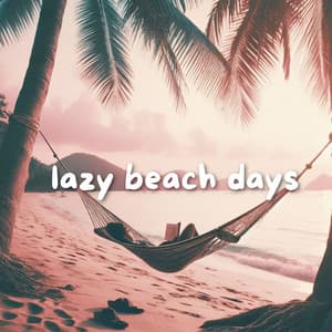 lazy beach days - Lofi Radiance