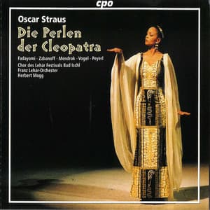 O. Straus: Die Perlen der Cleopatra - Oscar Straus