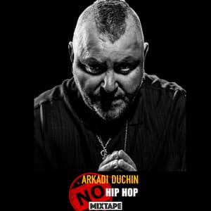 No Hip Hop - Mixtape 1 - Arkadi Duchin