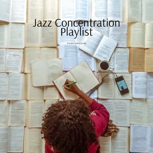 Jazz Concentration Playlist: Smooth Notes for Deep Focus - Study Jazz Club