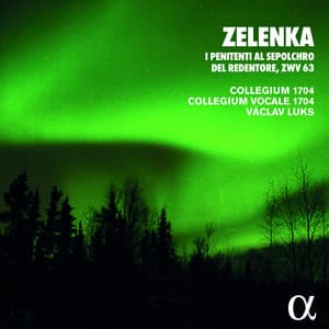 Zelenka: I penitenti al sepolchro del redentore, ZWV 63 - Jan Dismas Zelenka