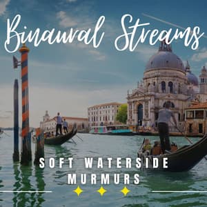Rippling Rivers: Binaural Flowing Harmonies - Water Science