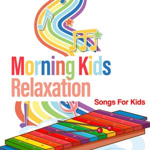 Morning Kids Relaxation - Songs For Kids