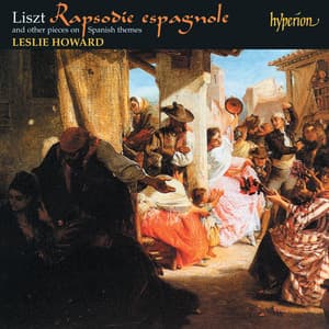 Liszt: Complete Piano Music 45 – Rapsodie espagnole - Franz Liszt