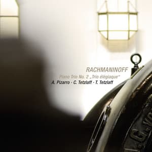 Rachmaninoff: Piano Trio No. 2 in D Minor, Op. 9 "Trio élégiaque" - Sergei Rachmaninoff
