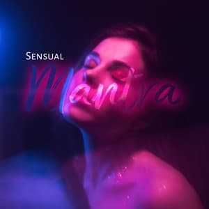 Sensual Mantra: Mystic Indian Music for Seduction, Tantra, and Healing - Sensual Music Paradise
