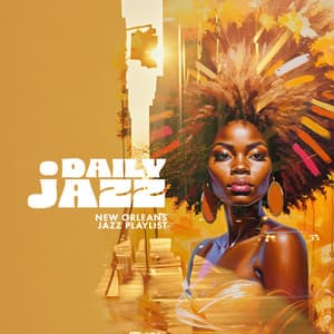 Daily Jazz - New Orleans Jazz Playlist