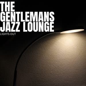 Lights Out - The Gentleman's Jazz Lounge