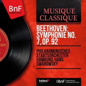 Beethoven: Symphonie No. 7, Op. 92 - Ludwig van Beethoven