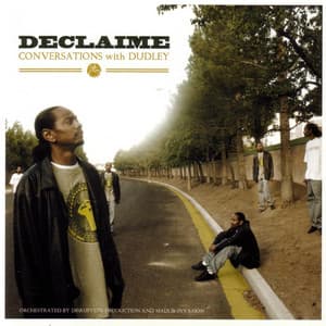 Conversations With Dudley - Declaime