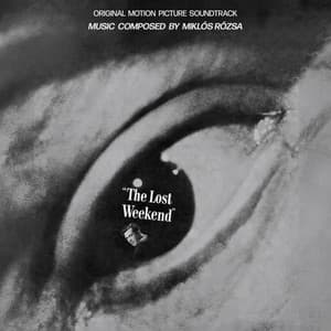 The Lost Weekend - Miklós Rózsa