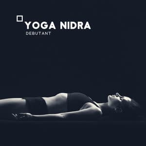 Yoga nidra debutant: Avant de dormir, Sommeil profond et réparateur - Petits Yogis Musique Masters