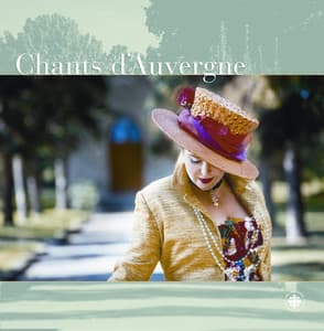 Canteloube: Songs of the Auvergne - Joseph Canteloube