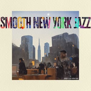 Smooth New York Jazz - Smooth Jazz New York
