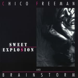 Sweet Explosion - Chico Freeman