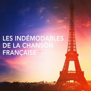 Les indémodables de la chanson française - 50 Tubes Au Top