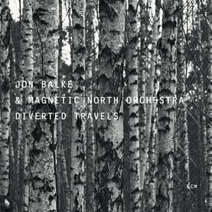 Diverted Travels - Jon Balke