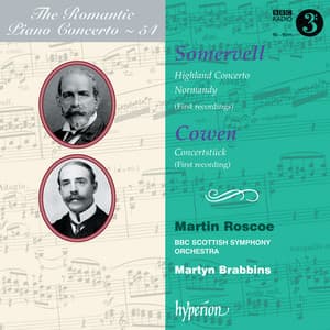 Somervell: Highland Concerto – Cowen: Concertstück - Arthur Somervell