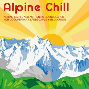 Alpine Chill - Alex Tschallener