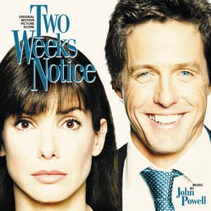 Two Weeks Notice - John Powell