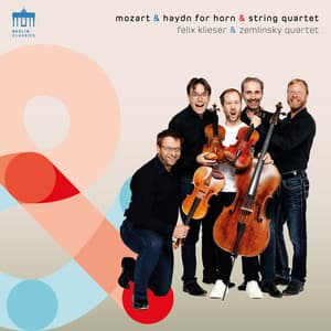 Mozart & Haydn for Horn & String Quartet - Felix Klieser