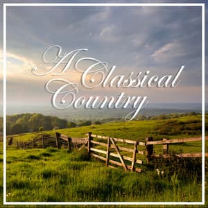 A Classical Country: Mozart - Wolfgang Amadeus Mozart
