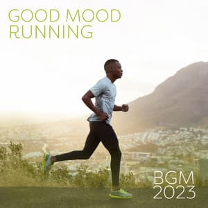 Good Mood Running BGM 2023 - Running Music Ensemble