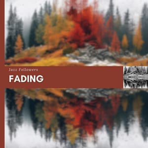 Fading - Jazz Followers